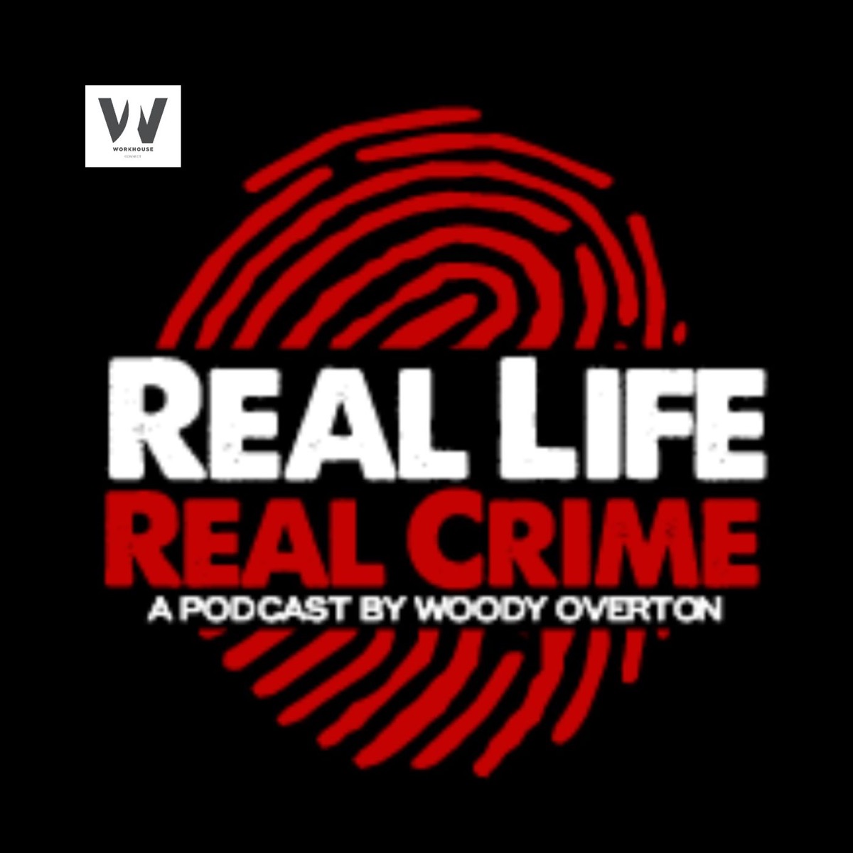Real Life Real Crime – Podcast
