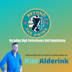 Beyond The Swing - Decoding High Performance and Consistency in Golf