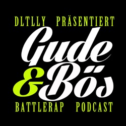 GUDE&BÖS #01 DER BATTLERAP PODCAST