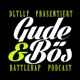 GUDE & BÖS - Battlerap Podcast