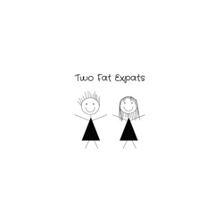 Two Fat Expats