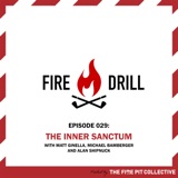 Fire Drill 029: The Inner Sanctum