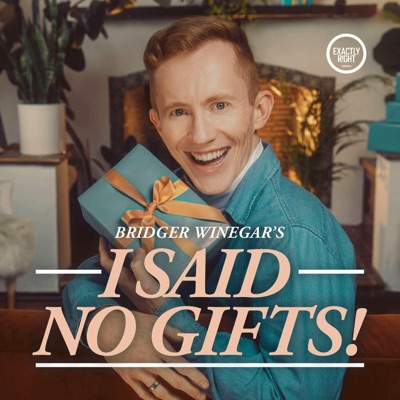 I Said No Gifts!:Exactly Right