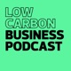 Low Carbon Business Podcast