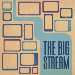 The Big Stream