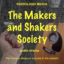 The Makers and Shakers Society – CFRC Podcast Network