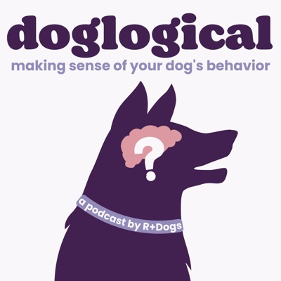 DogLogical: Making Sense of Your Dog's Behavior:Renee Rhoades from R+Dogs