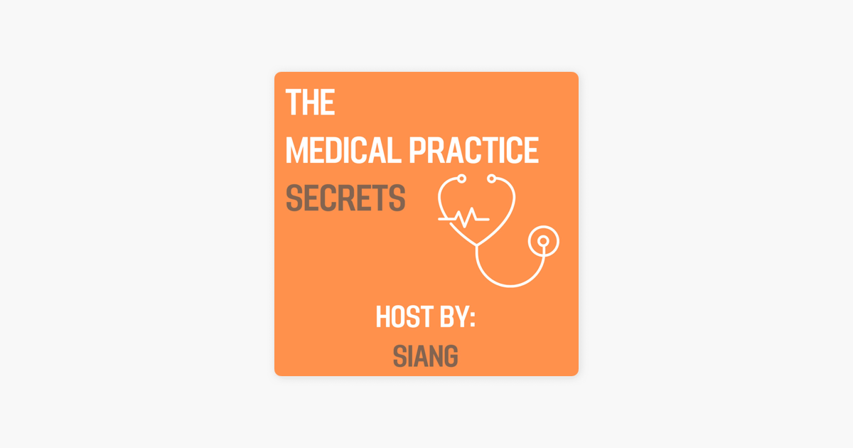 the-medical-practice-secrets-on-apple-podcasts