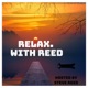 Relax With Reed