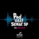 Podcast Senac SP