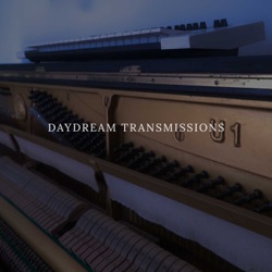 Daydream Transmissions