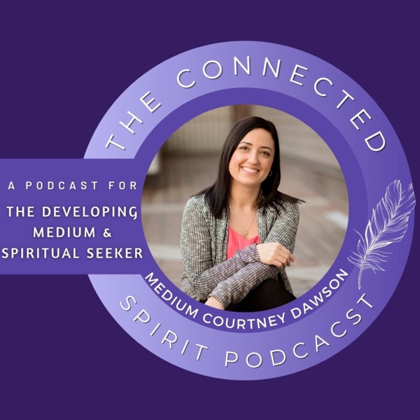 The Connected Spirit Podcast