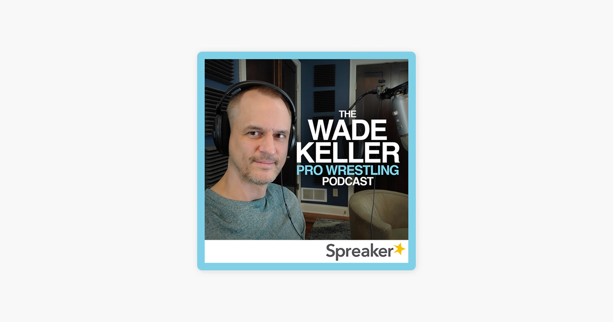 ‎Wade Keller Pro Wrestling Podcast on Apple Podcasts