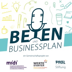 Beten und Businessplan