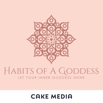Habits of A Goddess:CAKE MEDIA