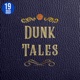 The Dunk Tales