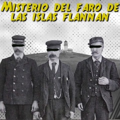 MISTERIO DEL FARO DE LAS ISLAS FLANNAN: Los tres vigilantes desaparecieron sin dejar rastro