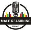 Male Reasoning - Male Reasoning