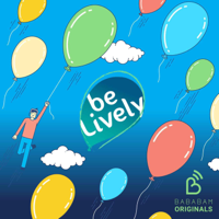 Be Lively, l’expérience bien-être podcast