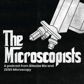 The Microscopists - Bitesize Bio