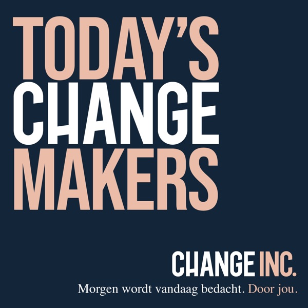 Today's Changemakers Podcast
