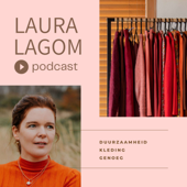 Laura Lagom - duurzaamheid, kleding en genoeg - Laura de Jong