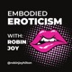 Embodied Eroticism