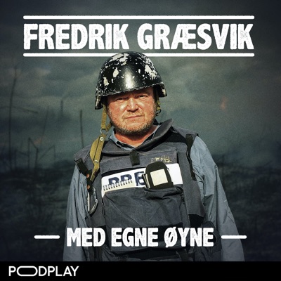 Fredrik Græsvik - Med egne øyne:Podplay