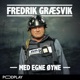 Fredrik Græsvik - Med egne øyne