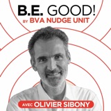B.E. GOOD! Podcast By BVA Nudge Unit - Olivier Sibony - Noise: Erreurs De Jugement