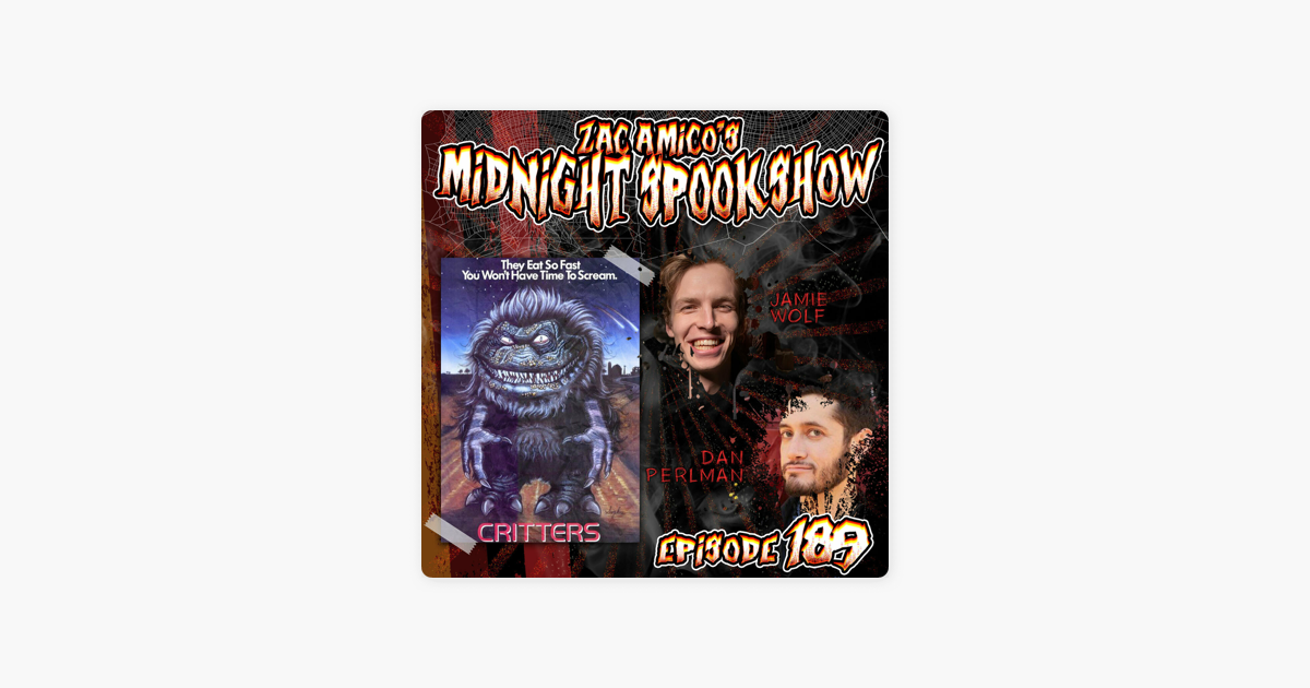 Dan Perlman You Know Me I Know You ‎Zac Amico's Midnight Spook Show: Jamie Wolf & Dan Perlman - Critters