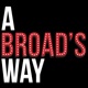 A Broad's Way