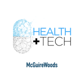 Health+Tech - McGuireWoods