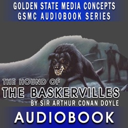 GSMC Audiobook Series: The Hound of the Baskervilles Episode 6: The Stapletons of Meripit House