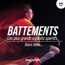 Battements, les plus grands exploits sportifs