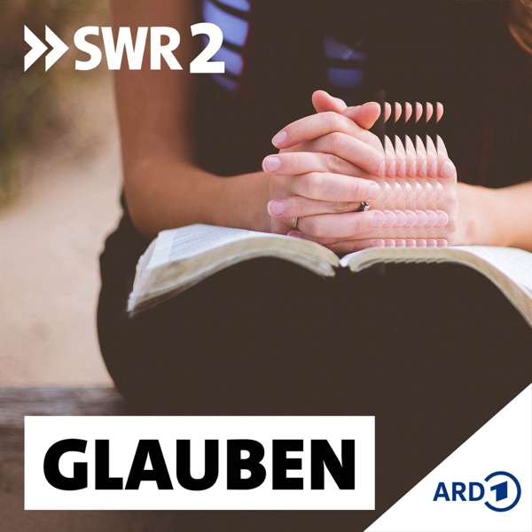 SWR2 Glauben