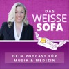 DAS WEISSE SOFA – Dein Mitmach-Podcast für Musik und Medizin