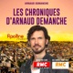 Les chroniques d'Arnaud Demanche