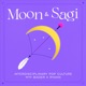 Moon and Sagi