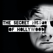 The Secret History Of Hollywood - Adam Roche
