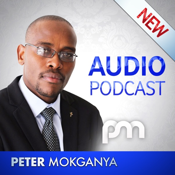 Peter Mokganya's Podcast