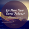 Be Here Now Network Guest Podcast