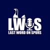 Last Word On Spurs - Last Word On Spurs