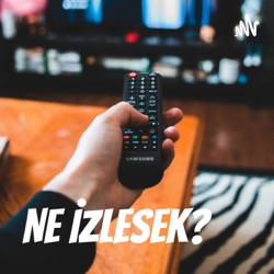 Ne İzlesek? (Bölüm 1) : Yeni Türk Netflix Dizisi 