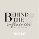 Behind The Influencer By Initial Influencers