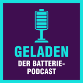 Geladen - der Batteriepodcast - Daniel Messling, Patrick Rosen