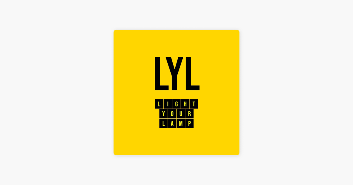 Light Your Lamp on Apple Podcasts ‎Light Your Lamp on Apple Podcasts