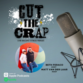 Cut The Crap With Beth And Matt - Cut The Crap With Beth And Matt