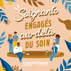 Soignants, engagés au-delà du soin