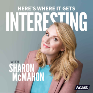 Here's Where It Gets Interesting podcast
